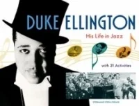 Duke Ellington: His Life in Jazz
