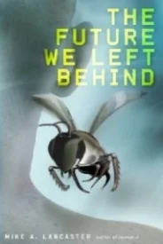 The Future We Left Behind (Point 4 #2)