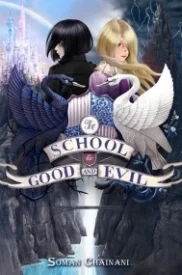 The School for Good and Evil (The School for Good and Evil #1)