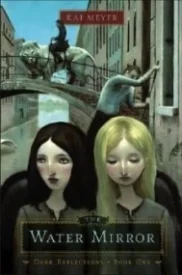 The Water Mirror (Dark Reflections #1)