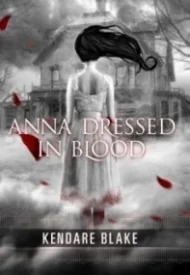 Anna Dressed in Blood (Anna #1)