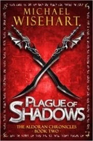 Plague Shadows (The Aldoran Chronicles #2)