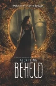 Beheld (Kendra Chronicles #4)