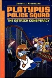 The Ostrich Conspiracy (Platypus Police Squad  #2)