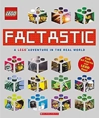 Factastic: A LEGO Adventure in the Real World (LEGO Nonfiction)