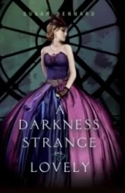A Darkness Strange and Lovely (Something Strange and Deadly #2)