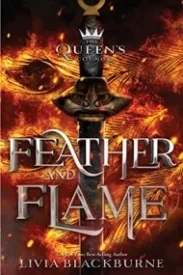 Feather and Flame (The Queen's Council, #2)