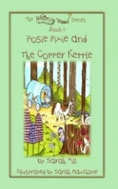 Posie Pixie and the Copper Kettle (The Whimsy Wood Series #1)