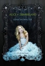 Alice in Zombieland (White Rabbit Chronicles #1)