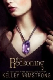 The Reckoning (Darkest Powers #3)