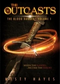 The Outcasts- The Blood Dagger: Volume 1