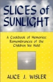 Slices of Sunlight:  A Cookbook of Memories