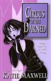 Circus of the Darned (Ben and Fran #2)