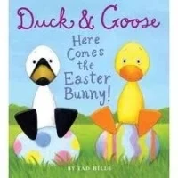 Duck & Goose: Here Comes the Easter Bunny!