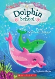 Dolphin School - Pearl's Ocean Magic