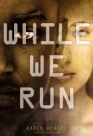 While We Run (When We Wake #2)
