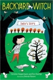 Sadie's Story (Backyard Witch)
