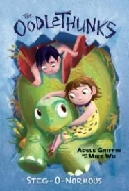 Steg-O-Normous (The Oodlethunks #2)
