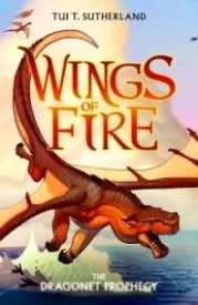 The Dragonet Prophecy (Wings of Fire #1)