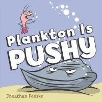 Plankton Is Pushy