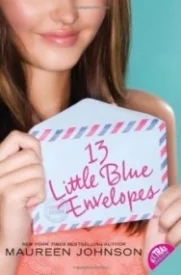 13 Little Blue Envelopes (Little Blue Envelope #1)