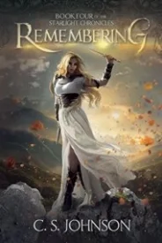 Remembering (Book 4 of the Starlight Chronicles)