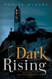 Dark Rising: Book Two of the Archangel Prophecies