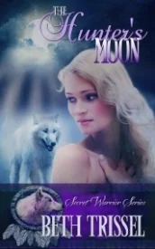 The Hunter's Moon (Book 1 Secret Warrior Series)