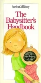 The Babysitter's Handbook:The Care and Keeping of Kids