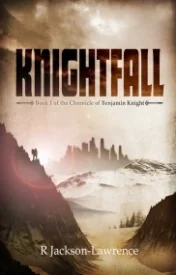 Knightfall (The Chronicle of Benjamin Knight #1)