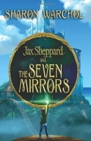 Jax Sheppard and the Seven Mirrors