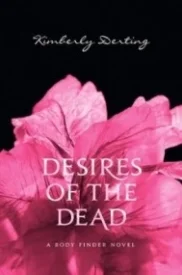 Desires of the Dead (The Body Finder #2)