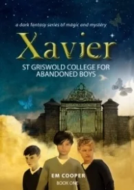 Xavier: St Griswold College for Abandoned Boys
