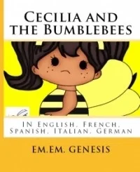 Cecilia and the Bumblebees (In English, Spanish, German, French and Italian)