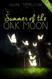 Summer of the Oak Moon