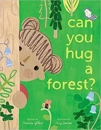 Can You Hug a Forest