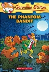 The Phantom Bandit (Geronimo Stilton #70)