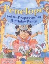 Penelope and the Preposterous Birthday Party