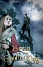 Greta and the Goblin King (Mylena Chronicles #1)