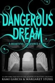 Dangerous Dream (Dangerous Creatures #0.5)