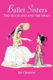 The Duckling and the Swan (Ballet Sisters #1)