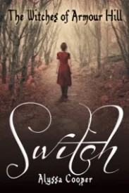The Witches of Armour Hill: Switch