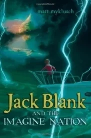 Jack Blank and the Imagine Nation (Jack Blank Adventure #1)