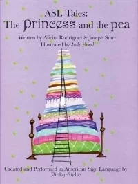 ASL Tales: The Princess and the Pea