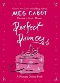 Perfect Princess (The Princess Diaries)