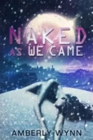 Naked As We Came