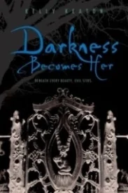 Darkness Becomes Her (Gods & Monsters #1)