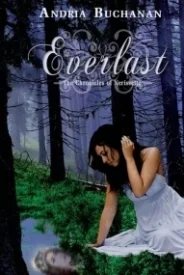 Everlast (The Chronicles of Nerissette #1)