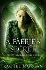 A Faerie's Secret (Creepy Hollow #4)