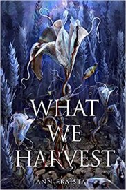 What We Harvest